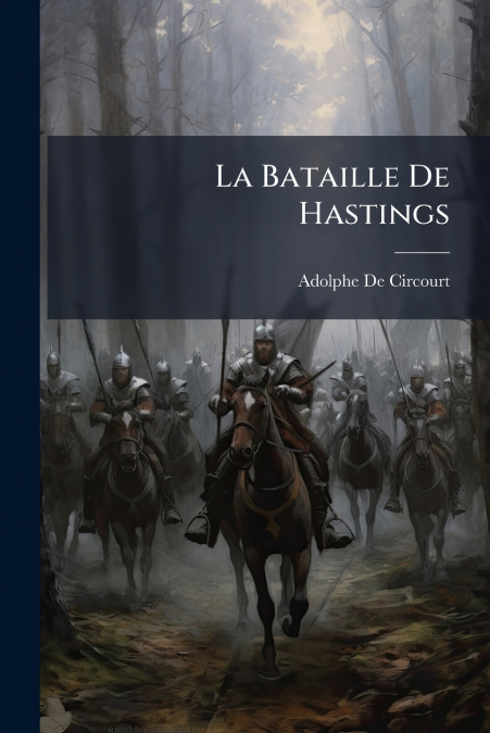 La Bataille De Hastings