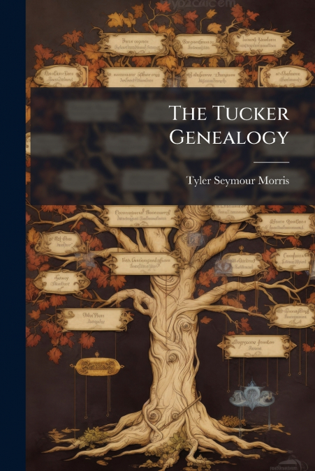 The Tucker Genealogy