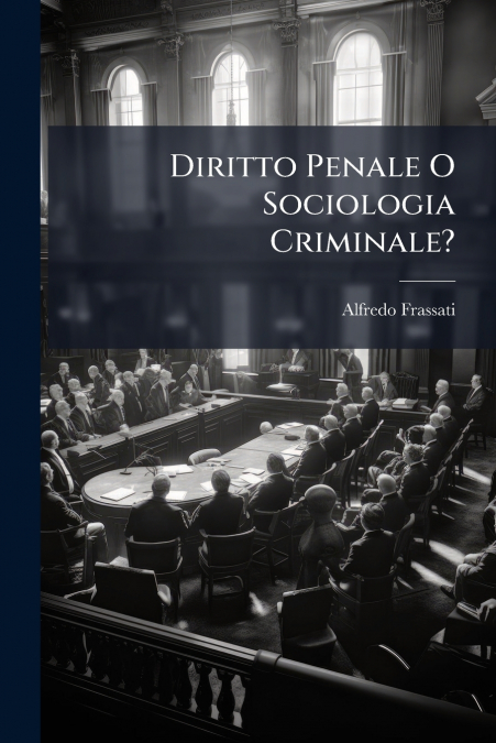 Diritto Penale O Sociologia Criminale?