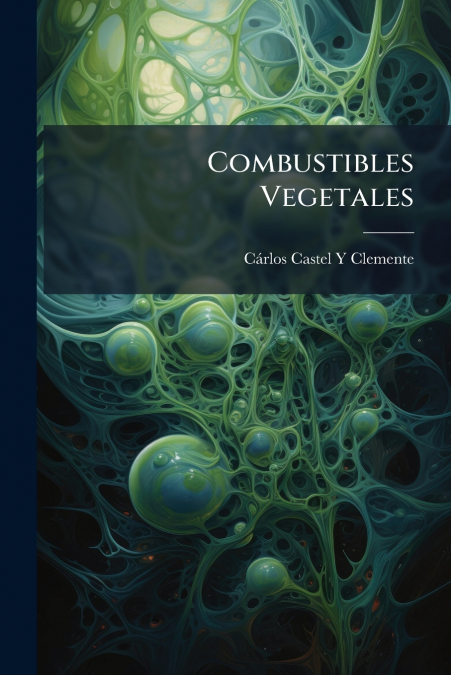 Combustibles Vegetales