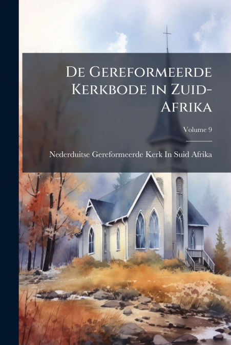 De Gereformeerde Kerkbode in Zuid-Afrika; Volume 9