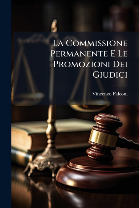 La Commissione Permanente E Le Promozioni Dei Giudici