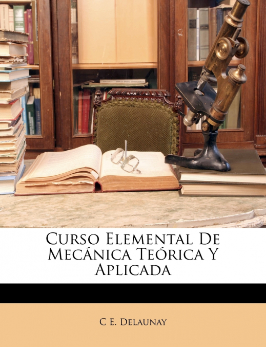Curso Elemental De Mecánica Teórica Y Aplicada