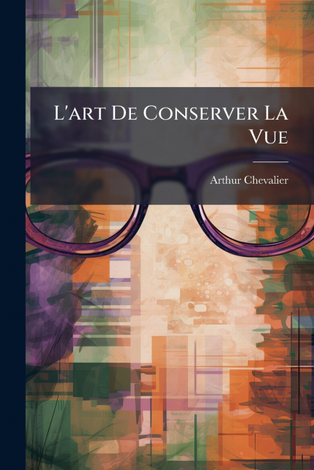 L’art De Conserver La Vue