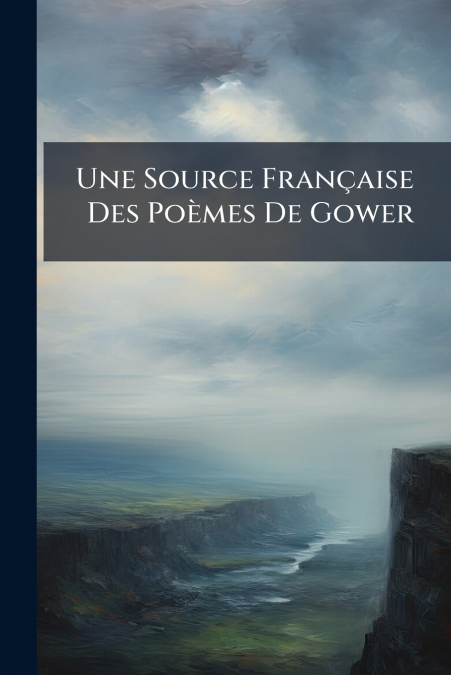 Une Source Française Des Poèmes De Gower