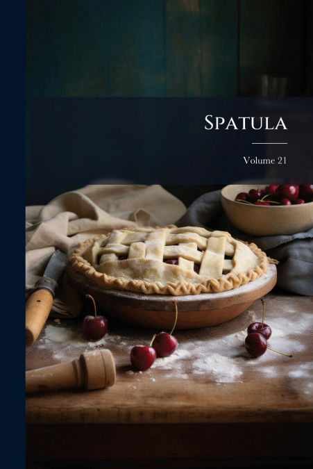 Spatula; Volume 21