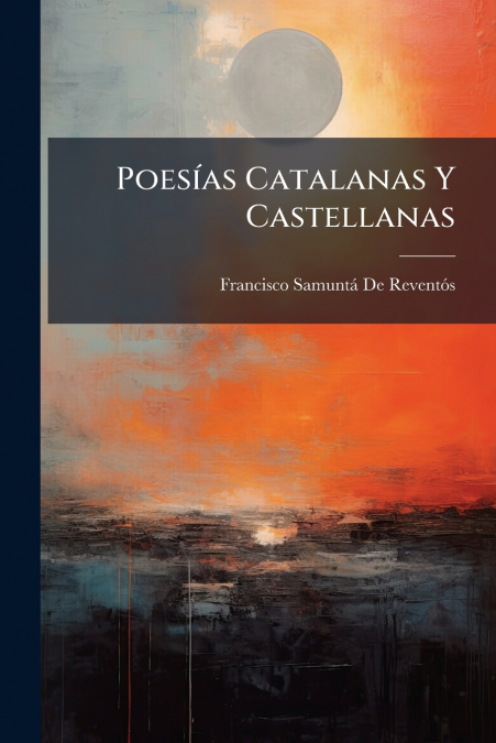 Poesías Catalanas Y Castellanas