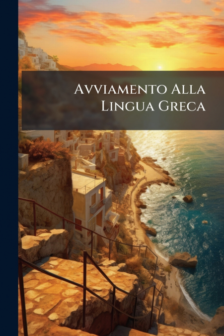 Avviamento Alla Lingua Greca