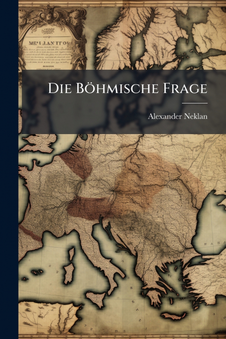 Die Böhmische Frage