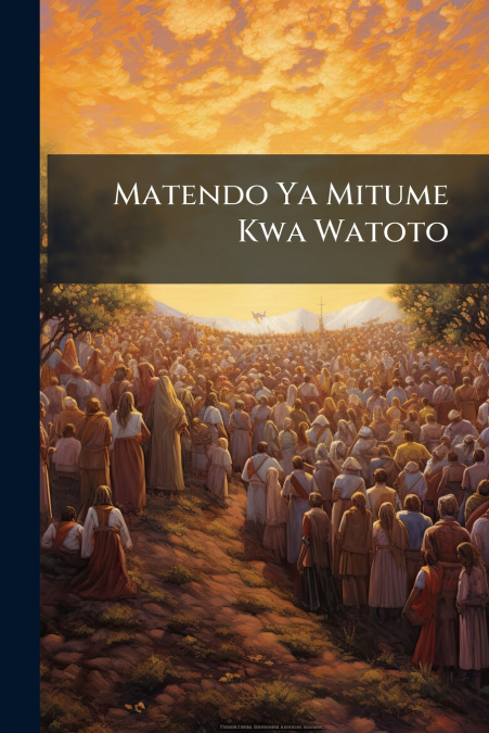 Matendo Ya Mitume Kwa Watoto