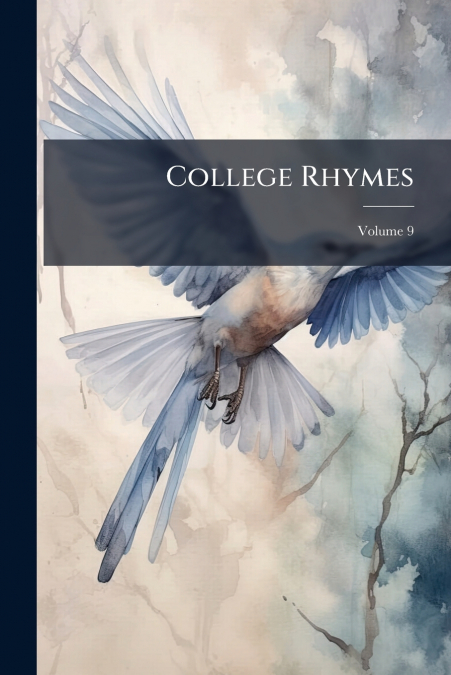 College Rhymes; Volume 9