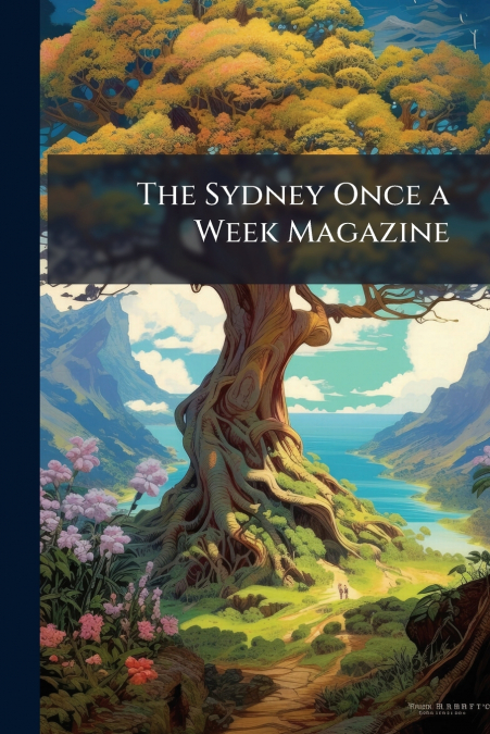 The Sydney Once a Week Magazine