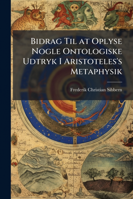Bidrag Til at Oplyse Nogle Ontologiske Udtryk I Aristoteles’s Metaphysik
