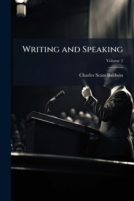 Writing and Speaking