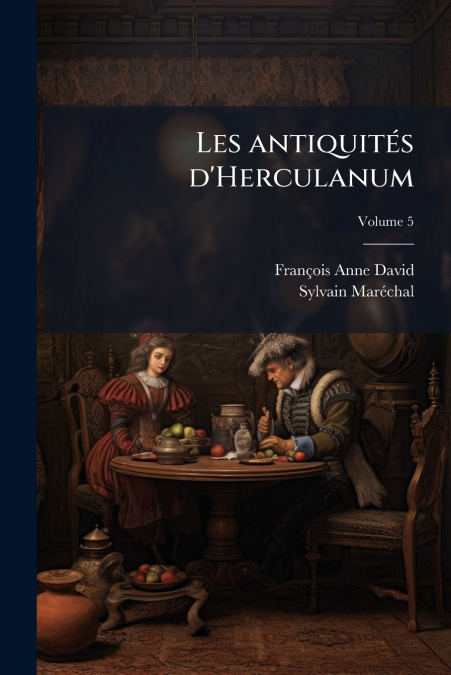 Les antiquités d’Herculanum