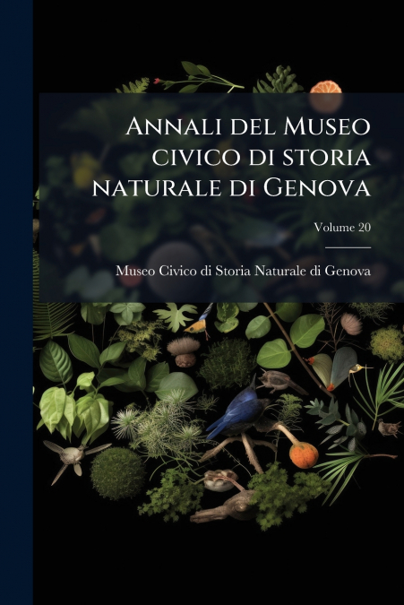 Annali del Museo civico di storia naturale di Genova; Volume 20