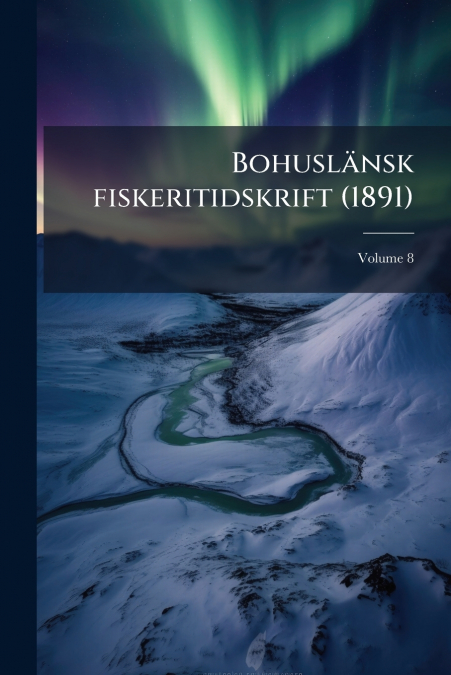 Bohuslänsk fiskeritidskrift (1891); Volume 8