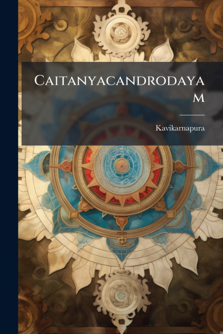 Caitanyacandrodayam
