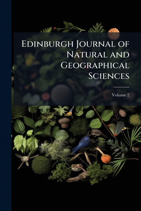 Edinburgh Journal of Natural and Geographical Sciences; Volume 2