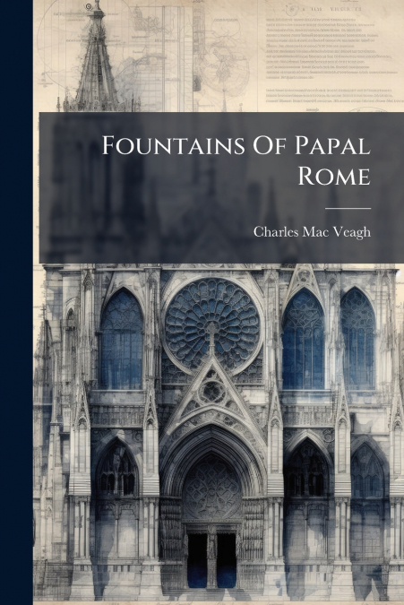 Fountains Of Papal Rome