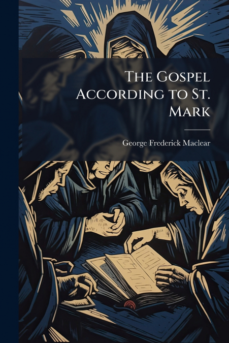 The Gospel According to St. Mark