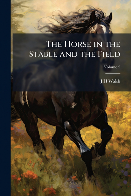 The Horse in the Stable and the Field