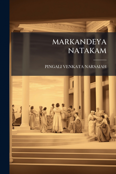 MARKANDEYA NATAKAM