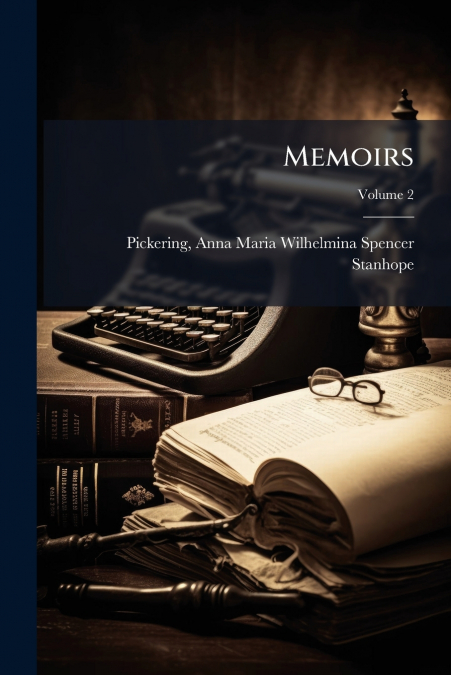 Memoirs; Volume 2