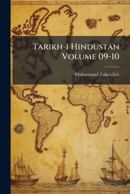 Tarikh-i Hindustan Volume 09-10