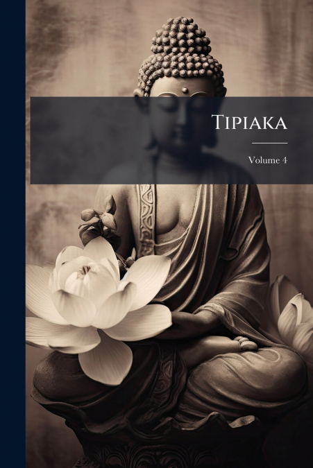 Tipiaka; Volume 4