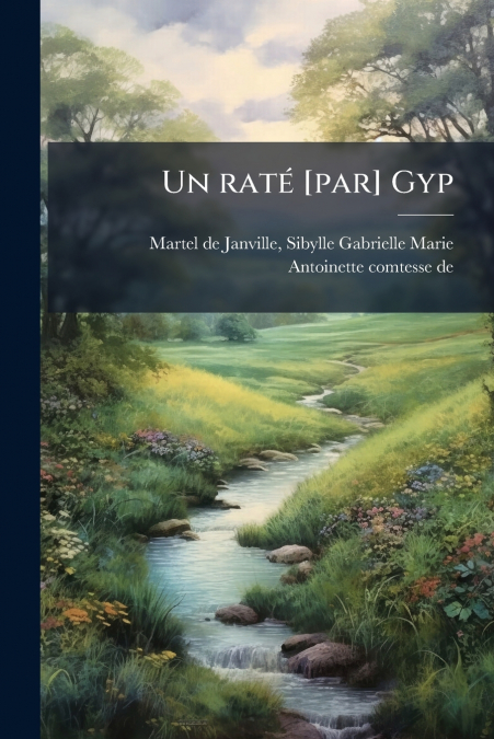 Un raté [par] Gyp