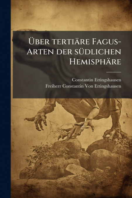 Über tertiäre Fagus-Arten der südlichen Hemisphäre