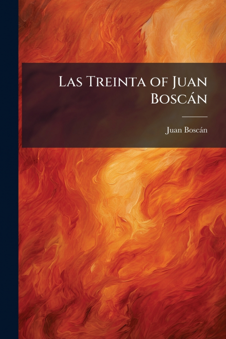 Las Treinta of Juan Boscán
