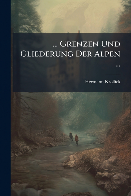 ... Grenzen Und Gliederung Der Alpen ...