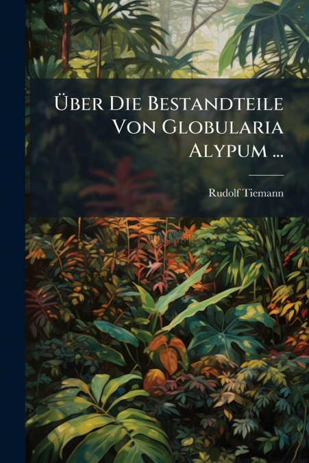 Über Die Bestandteile Von Globularia Alypum ...
