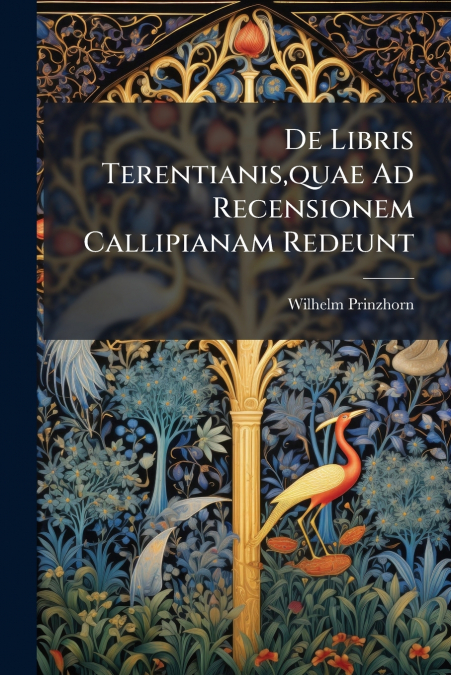 De Libris Terentianis,quae Ad Recensionem Callipianam Redeunt