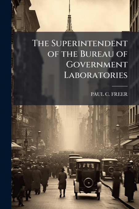 The Superintendent of the Bureau of Government Laboratories