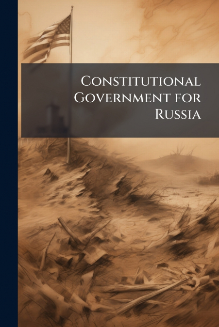 Constitutional Government for Russia