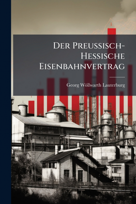 Der Preussisch-Hessische Eisenbahnvertrag