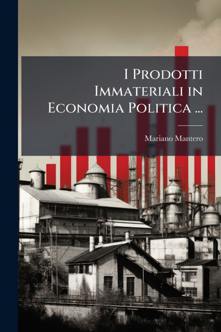 I Prodotti Immateriali in Economia Politica ...