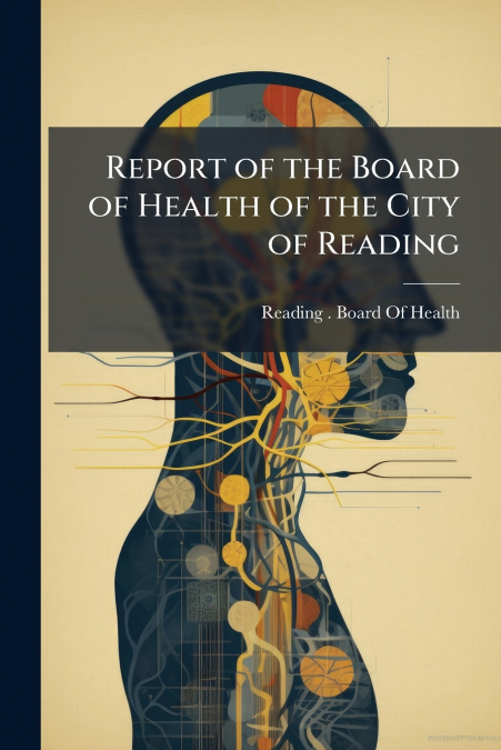 Report of the Board of Health of the City of Reading