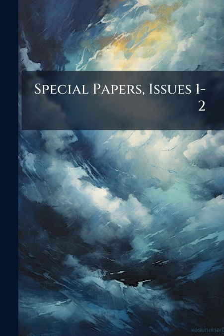 Special Papers, Issues 1-2