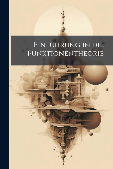 Einführung in die Funktionentheorie