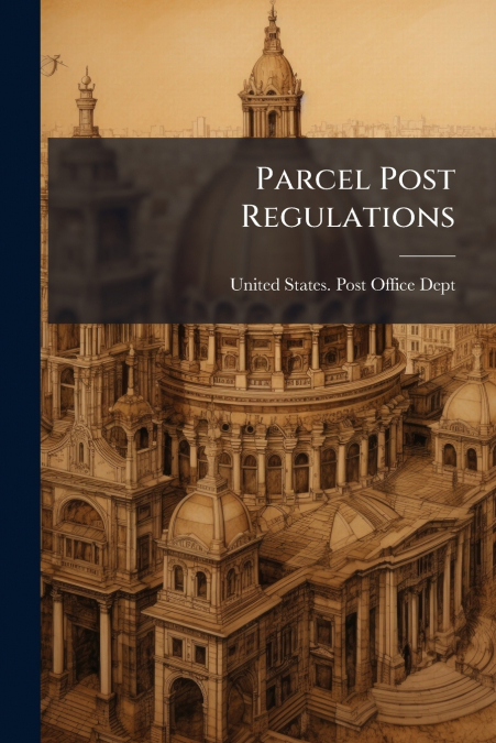 Parcel Post Regulations