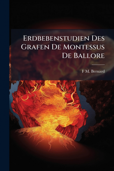 Erdbebenstudien Des Grafen De Montessus De Ballore