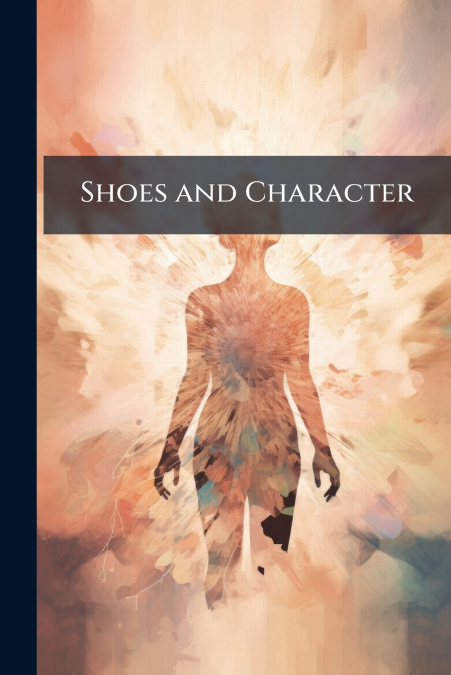 Shoes and Character