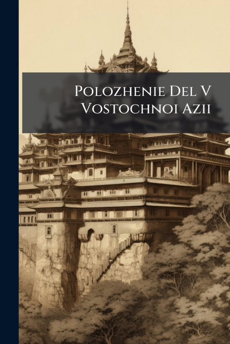 Polozhenie Del V Vostochnoi Azii