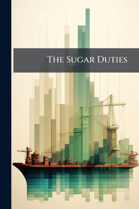 The Sugar Duties