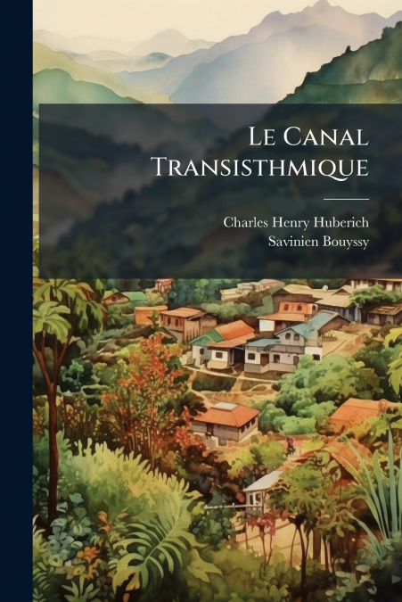 Le Canal Transisthmique