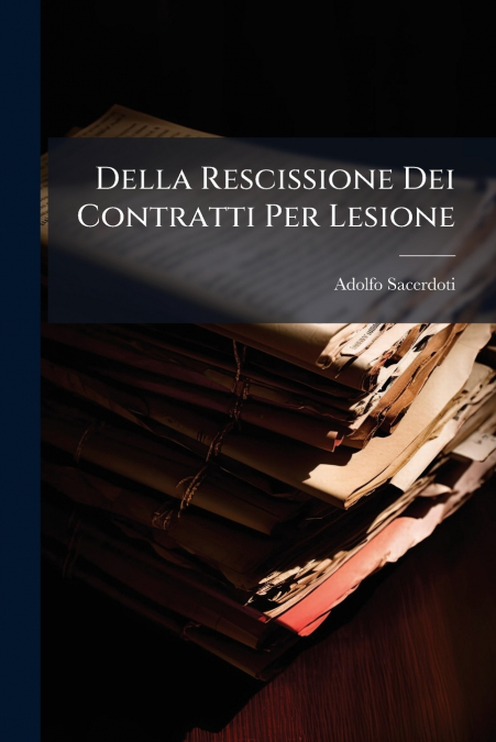 Della Rescissione Dei Contratti Per Lesione